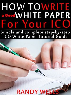 cover image of How to Write a Good White Paper For Your ICO